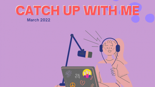 Catch up with me March 2022